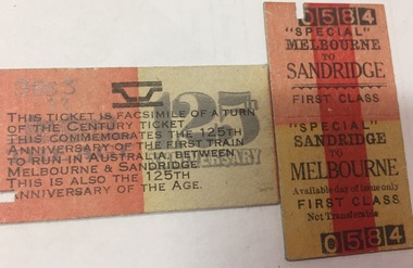 Facsimile rail tickets, Melbourne to Sandridge (return) marking the 125th anniversary of the first passenger train run in Australia. Printing on front of ticket shows that it is "Special" Melbourne to Sandridge rail ticket, available for day of issue only First class  non transferrable  0584. On the back of the ticket there is an explanation of the commemoration of the 125th anniversary of the first train trip run in Australia between Melbourne & Sandridge. There is also a mention of the 125th anniversary of the Age a Melbourne newspaper.