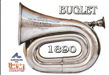 Flyer - Flyer for Buglet 1890, History & Heritage Committee Auscycling Vic, 2023