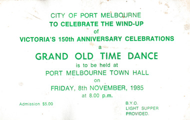 Document - Admission ticket Victoria's 150th Anniversary Celebrations, November 1985
