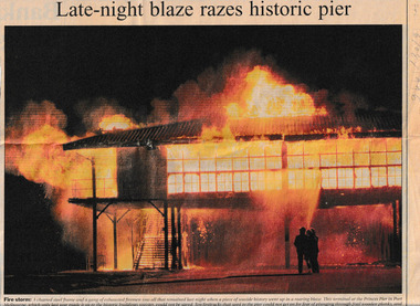 Newspaper, Jason SOUTH, Late-night blaze razes historic pier, 6 August 1996