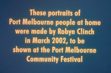 Photograph - At Home in Port, introductory slide, Robyn Clinch, Mar 2002
