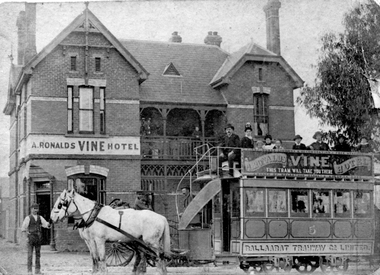 Vine Hotel. Corner of Creswick Road and McArthur St West (early days of Horse Drawn Tram) man holding horse is Max Harris's Great Grandfather