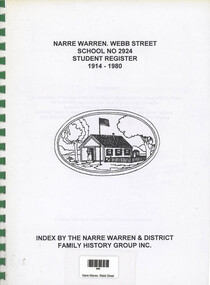 Book, Index to the Narre Warren Webb Street School No 2924 Student Register 1914-1980
