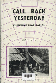 Book, Jean Uhl, Call Back Yesterday - Eumemmerring Parish, 1972