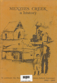 Book, R Hamilton et al, Menzies Creek : a history, 1982
