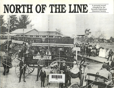 Book, Berwick - Pakenham Historical Society, North of the Line, 1996
