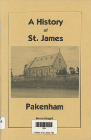 Book, Martha Kidgell, A History of St James - Pakenham, 1984