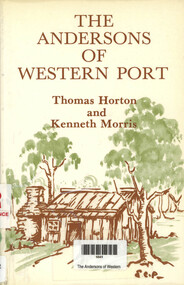 Book, Thomas Horton et al, The Andersons of Western Port, 1983
