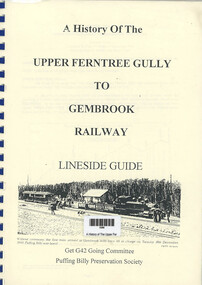 Book, Peter Medlin, A History of the Upper Ferntree Gully to Gembrook Railway, 1998