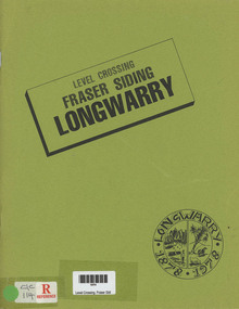 Book, Level Crossing Fraser Siding Longwarry -  1878-1978, 1978
