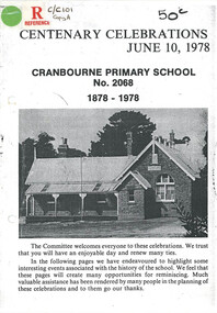 Booklet, Centenary Celebrations June 10, 1978 - Cranbourne Primary School No. 2068. 1878 - 1978