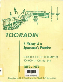Book, DJ Mickle, Tooradin - A History of a Sportman's Paradise, 1975