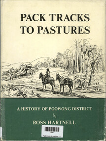 Book, Ross Hartnell, Pack-tracks to pastures : a history of Poowong district, 1974