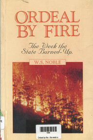 Book, WS Noble, Ordeal by Fire - The week the State burned-up, 1977