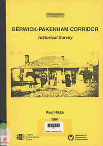 Book, Paul Hicks, Berwick-Pakenham Corridor: Historical Survey, 1991