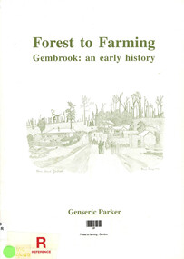 Book, Genseric Parker, Forest to farming : Gembrook : an early history, 1995