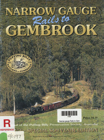 Journal, Narrow gauge Rails to Gembrook. Journal of the Puffing Billy Society Australia. 150 - Special Souvenir Edition. September 1998, September 1998
