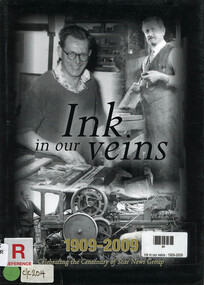 Book, Star News Group, Ink in our veins : 1909-2009 : celebrating the centenary of Star News Group, 2010