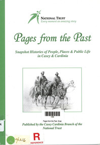 Book, National Trust of Australia (Victoria). Casey-Cardinia Branch, Pages from the Past. Snapshot Histories of People, Places & Public Life in Casey & Cardinia, 2011
