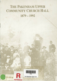 Book, Joy Carberry, The Pakenham Upper Community Church Hall 1879 - 1992, 1992