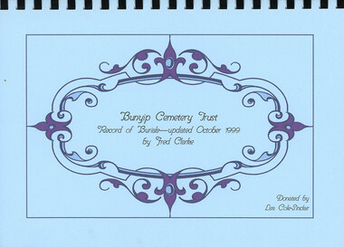 Book, Bunyip Cemetery Trust, Bunyip Cemetery Trust Record of Burials - updated October 1999, 1999