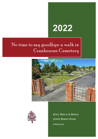 Book, Narre Warren & District Family History Group Inc, No time to say goodbye: a walk in Cranbourne Cemetery