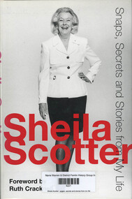 Book, Sheila Scotter, Sheila Scotter : snaps, secrets and stories from my life, 1998