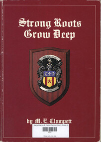 Book, Muriel Evelyn Clampett, Strong roots grow deep, 1986