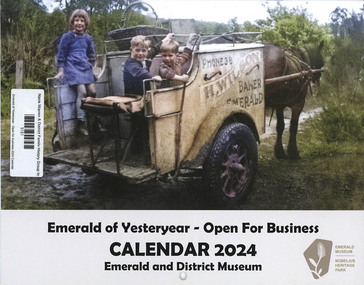 Book, Emerald and District Museum, Emerald of Yesteryear - Open for business 2024 Calendar, 2023