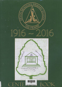 Book, Devon Meadows Primary School Centenary Book 1916-2016