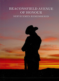 Book, Beaconsfield Progress Association Inc, Beaconsfield Avenue of Honour. Servicemen Remembered, 2015