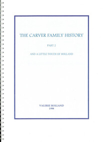 Book, Valerie Holland, The Carver Family History Part 2 : And a little touch of Holland, 1998