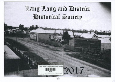 Book, Lang Lang and District Historical Society, Lang Lang and District Historical Society Inc. Calendar 2017, 2016