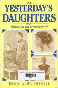 Book, Alma Bushell, Yesterday's daughters : stories of our past by women over 70, 1986