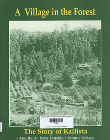 Book, Alec Reid et al, A village in the forest : the story of Kallista, 1993