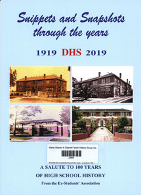 Book, Dandenong High School Ex-Students' Association, Snippets and snapshots through the years : a salute to 100 years of high school history, 1919-2019, 2019