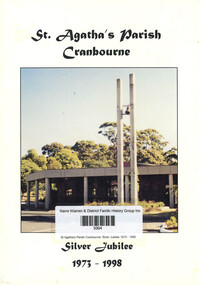 Book, St Agatha's Church (Cranbourne), St Agatha's Parish Cranbourne: Silver Jubilee 1973 - 1998