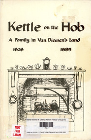 Book, Frances Cotton, Kettle on the hob : A Family in Van Diemen's Land 1828-1885, 1991