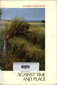 Book, Elizabeth Backhouse, Against time and place, 1990
