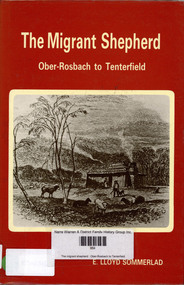 Book, E Lloyd Sommerlad, The migrant shepherd : Ober-Rosbach to Tenterfield, 1986