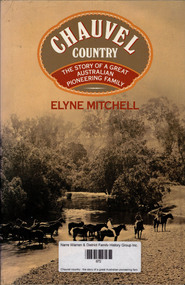 Book, Elyne Mitchell, Chauvel country : the story of a great Australian pioneering family, 1983