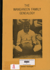 Book, Doreen Kartinyeri, The Wanganeen family genealogy, 1985