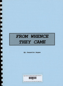 Book, Jeanette Angee, From whence they came. Family History of the Angee and Mawman families