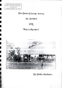 Book, Debbie McMahon, The Death of George Averey. An Accident or was it Murder?, 1998