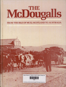 Book, Annette O'Donohue, The McDougalls - from the Isle of Mull Scotland to Australia, 1984