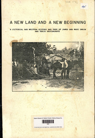 Book, Shirley Swayn, A new land and a new beginning : a pictorial and written history and tree of James and Mary Swayn and their descendants, 1982