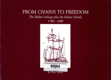 Book, Thais Mason, From chains to freedom. The Bellett Linkage plus the Kidner Family 1788-1988, 1982