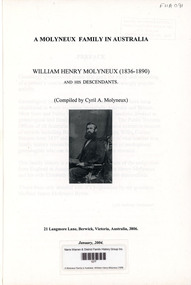 Book, Cyril A Molyneux, A Molyneux Family in Australia. William Henry Molyneux (1836 - 1890) and his descendants, 2004