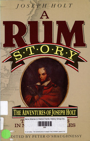 Book, Joseph Holt et al, A rum story : the adventures of Joseph Holt, thirteen years in New South Wales (1800-12), 1988