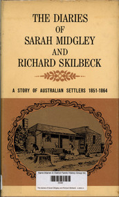 Book, Sarah Midgley et al, The diaries of Sarah Midgley and Richard Skilbeck : a story of Australian settlers, 1851-1864, 1967